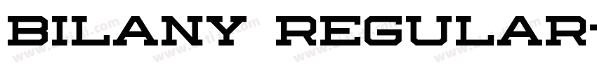 Bilany Regular字体转换
